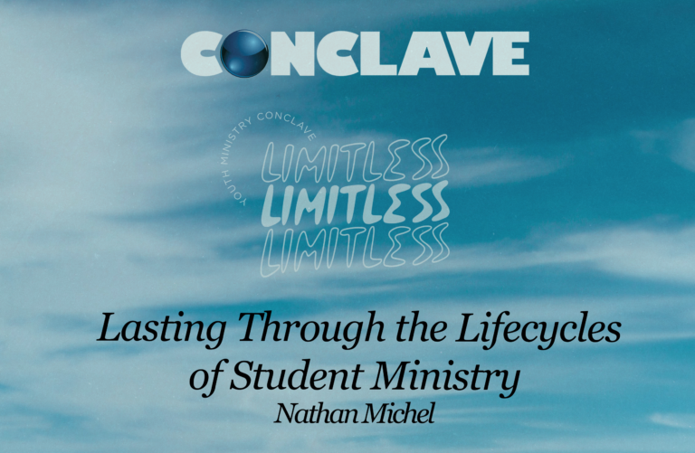 Lasting Through the Lifecycles of Student Ministry