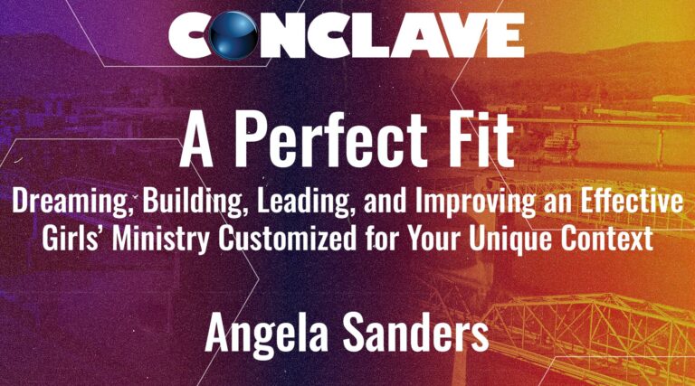 A Perfect Fit: Dreaming, Building, Leading, and Improving an Effective Girls’ Ministry Customized for Your Unique Context