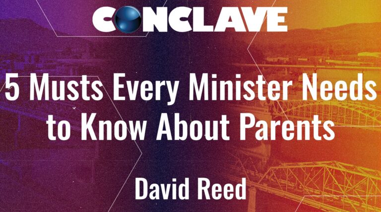 5 Musts Every Minister Needs to Know About Parents