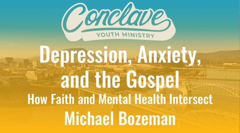 Depression, Anxiety, and the Gospel: How Faith and Mental Health Intersect